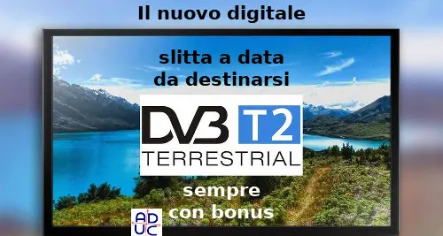 Il nuovo digitale terrestre slitta al 2023. L’Aduc: «Modificare gli aiuti farraginosi per adeguare tv e decoder»