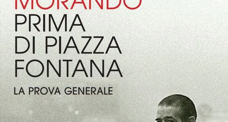 Con Morando “Prima di Piazza Fontana”