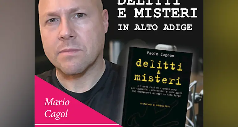 Delitti e misteri dell'Alto Adige: il serial killer Marco Bergamo e il giallo della prostituta uccisa a coltellate