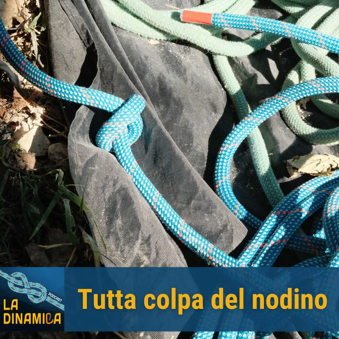 La Dinamica: tutta colpa del nodino (analisi di un incidente in montagna)
