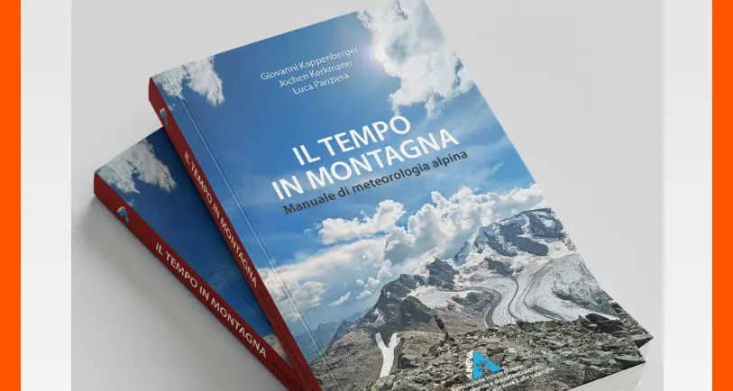 Tempo in montagna: nuova edizione del manuale di meteorologia alpina