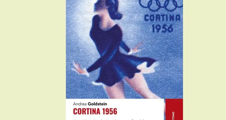 Cortina 1956, un'Olimpiade tra guerra fredda e dolce vita»
