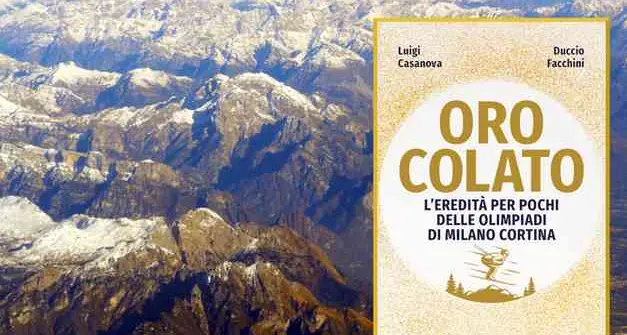 «Olimpiadi, eredità per pochi: riflettiamo sul destino delle Alpi»