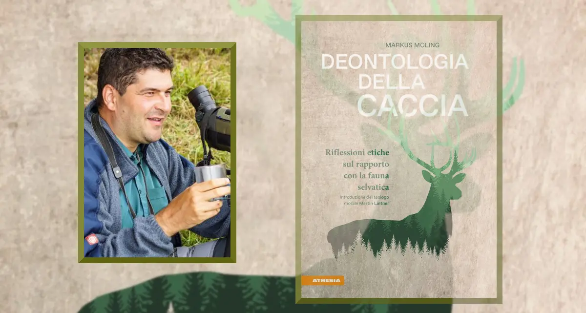 «Deontologia della caccia»: riflessioni etiche per un dialogo fra praticanti e detrattori