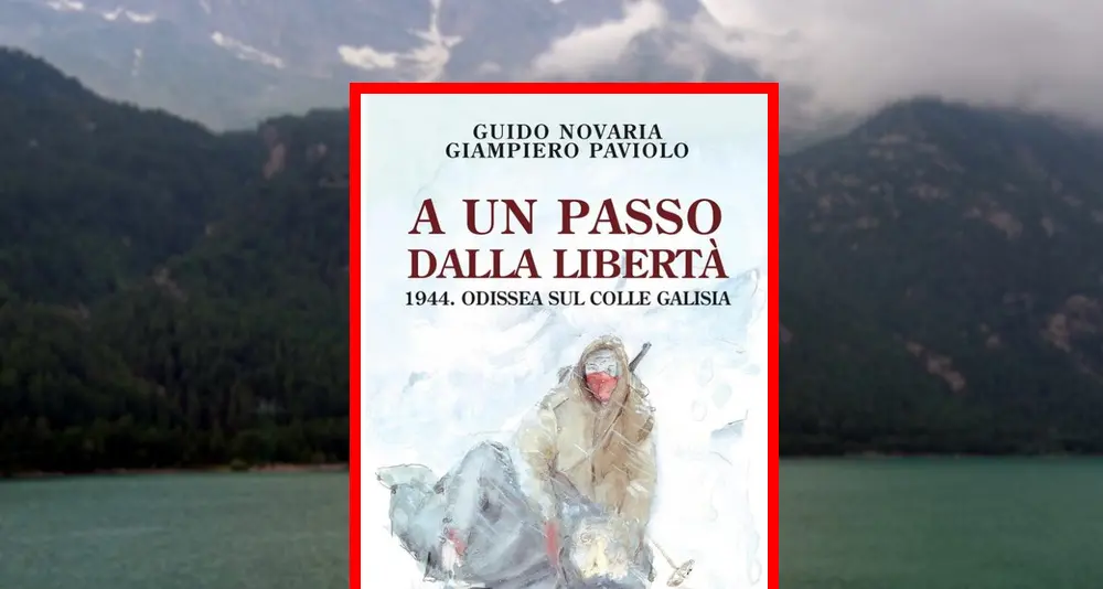 Colle Galisia 1944: la più grave tragedia sulle Alpi durante la guerra