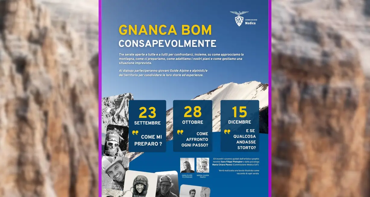 «Gnanca bom», la Sat invita ai dialoghi sulla consapevolezza in montagna